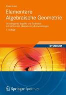 Elementare Algebraische Geometrie di Klaus Hulek edito da Vieweg+Teubner Verlag