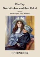 Nesthäkchen und ihre Enkel di Else Ury edito da Hofenberg