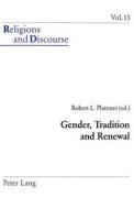 Gender, Tradition and Renewal edito da Lang, Peter