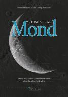 Reiseatlas Mond di Ronald Stoyan, Hans-Georg Purucker edito da Oculum-Verlag
