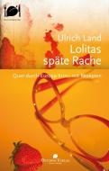 Lolitas späte Rache di Ulrich Land edito da Monsenstein und Vannerdat