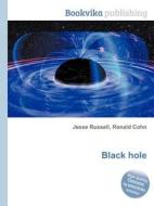 Black Hole di Jesse Russell, Ronald Cohn edito da Book On Demand Ltd.