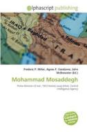 Mohammad Mosaddegh edito da Betascript Publishing