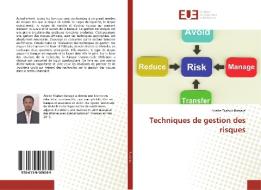 Techniques de gestion des risques di Abebe Tilahun Kassaye edito da Editions universitaires europeennes EUE