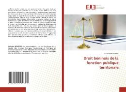 Droit béninois de la fonction publique territoriale di Célestin Monteiro edito da Éditions universitaires européennes