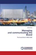 Managing And Communicating The Brand