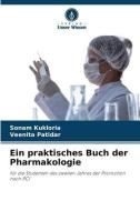 Ein praktisches Buch der Pharmakologie di Sonam Kukloria, Veenita Patidar edito da Verlag Unser Wissen