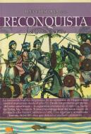 Breve historia de la Reconquista di José Ignacio de la Torre Rodríguez edito da Ediciones Nowtilus