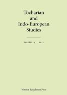 Tocharian and Indo-European Studies, Vol. 13 edito da Museum Tusculanum Press