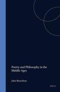 Poetry and Philosophy in the Middle Ages: A Festschrift for Peter Dronke a Festschrift for Peter Dronke edito da BRILL ACADEMIC PUB