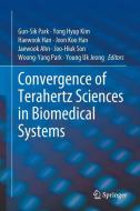 Convergence of Terahertz Sciences in Biomedical Systems edito da Springer Netherlands