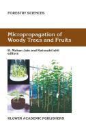 Micropropagation of Woody Trees and Fruits edito da Springer Netherlands