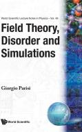 Field Theory, Disorder And Simulations di Giorgio Parisi edito da World Scientific Publishing Co Pte Ltd