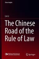 The Chinese Road of the Rule of Law di Lin Li edito da Springer Singapore