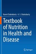Textbook of Nutrition in Health and Disease di Kaveri Chakrabarty, A. S. Chakrabarty edito da SPRINGER NATURE