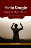 Heroic Struggle di Christine Matama edito da Fountain Publishers