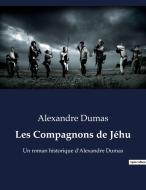 Les Compagnons de Jéhu di Alexandre Dumas edito da Culturea