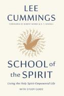 School of the Spirit di Lee M. Cummings edito da Radiant Church