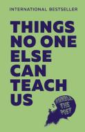 Things No One Else Can Teach Us di Humble the Poet edito da Harpercollins Publishers