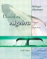 Elementary Algebra di Marvin L. Bittinger, David J. Ellenbogen edito da Pearson Education