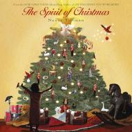 Spirit of Christmas di Nancy Tillman edito da FEIWEL & FRIENDS