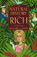 The Natural History Of The Rich di Richard Conniff edito da W W Norton & Co Ltd