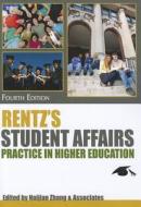 Rentz's Student Affairs Practice in Higher Education di Naijian Ed Zhang edito da Charles C. Thomas Publisher