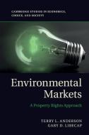 Environmental Markets di Terry L. Anderson edito da Cambridge University Press
