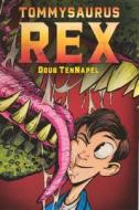 Tommysaurus Rex di Doug Tennapel edito da TURTLEBACK BOOKS