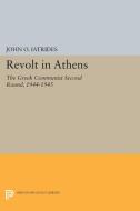Revolt in Athens di John O. Iatrides edito da Princeton University Press