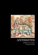 Antidotes di Robert J. Flanagan, Alison L. Jones, Robert L. Maynard edito da Taylor & Francis Ltd