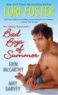 Bad Boys Of Summer di Lori Foster, Erin McCarthy, Amy Garvey edito da Kensington Publishing