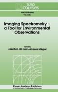 Imaging Spectrometry -- a Tool for Environmental Observations edito da Springer Netherlands