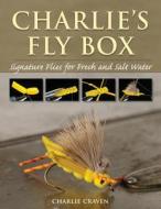 Charlie's Fly Box di Charlie Craven edito da Stackpole Books