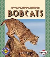 Pouncing Bobcats di Joelle Riley edito da FIRST AVENUE ED