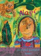 Napi Funda Un Pueblo/Napi Makes a Village di Antonio Ramirez edito da Groundwood Books
