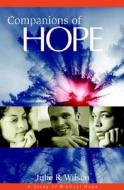 Companions of Hope: A Study of Biblical Hope di Julie R. Wilson edito da Faithwalk Publishing