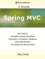 Spring MVC di Paul Deck edito da Brainysoftware