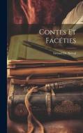 Contes Et Facéties di Gérard De Nerval edito da LEGARE STREET PR