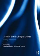 Tourism at the Olympic Games edito da Taylor & Francis Ltd