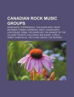 Canadian Rock Music Groups: Steppenwolf, di Books Llc edito da Books LLC, Wiki Series