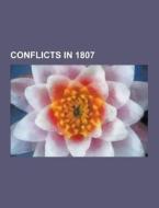 Conflicts In 1807 di Source Wikipedia edito da University-press.org