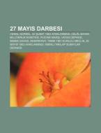 27 Mayis Darbesi: Cemal G Rsel, 22 Subat di Kaynak Wikipedia edito da Books LLC, Wiki Series
