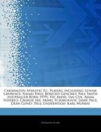 Carshalton Athletic F.c. Players, Includ di Hephaestus Books edito da Hephaestus Books