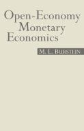Open-Economy Monetary Economics di M. L. Burnstein edito da Palgrave Macmillan