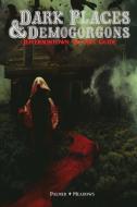 Dark Places & Demogorgons - Jeffersontown Setting Guide di Josh Palmer, Jonathan Meadows edito da LULU PR