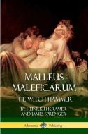 Malleus Maleficarum: The Witch Hammer di James Sprenger, Montague Summers, Heinrich Kramer edito da LULU PR