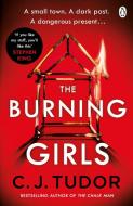 The Burning Girls di C. J. Tudor edito da Penguin Books Ltd