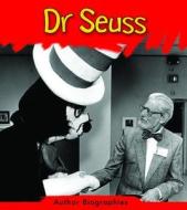 Dr. Seuss di Charlotte Guillain edito da HEINEMANN LIB