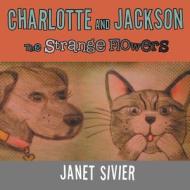 Charlotte and Jackson di Janet Sivier edito da Trafford Publishing